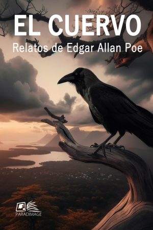 The raven. Relatos de Edgar Allan Poe